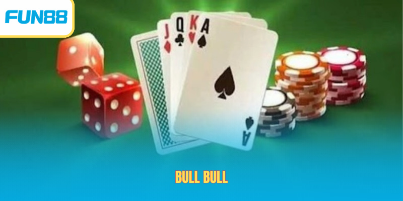 เล่น Bull Bull เกมไพ่กระทิงยอดนิยมได้เงินจริง fun88